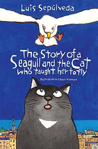 新型コロナウイルスで死去した世界的小説家ルイス・セプルベダ氏･･･今こそ親子で読みたい名作｢カモメに飛ぶことを教えた猫｣